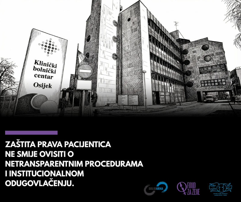 Zaštita prava pacijentica ne smije ovisiti o netransparentnosti i odugovlačenju